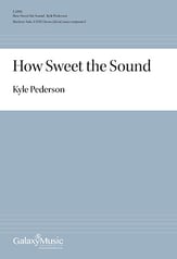 How Sweet the Sound SATB choral sheet music cover